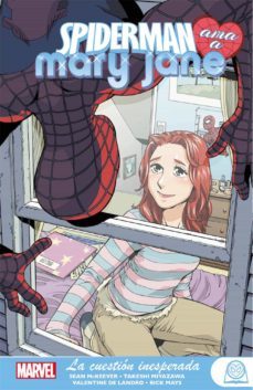 spiderman ama a mary jane 2: la cuestion inesperada  marvel young adults-valentine de landro-sean mckeever-takeshi miyazawa-9788411010498