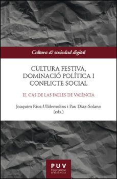 cultura festiva, dominacio politica i conflicte social-9788411185998