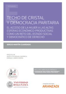 techo de cristal y democracia paritaria (papel + ebook)-sergio martin guardado-9788411246798