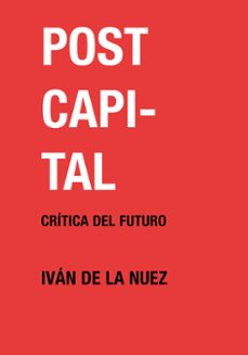 postcapital (ebook)-ivan de la nuez-9788411269698