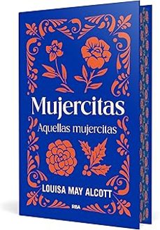 mujercitas - aquellas mujercitas-louisa may alcott-9788411325998