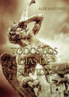 todos los días de su vida (ebook)-alex martinez-9788411554398