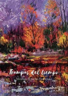 trampas del tiempo-vicente puentes felguera-9788411591898