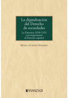 digitalizacion del derecho de sociedades.la directiva 2019/1151 y su trasposicion al derecho español-9788411638098