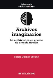 archivos imaginarios (ebook)-sergio gavilán escario-9788411660198