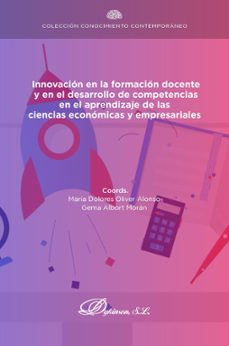 innovacion en la formacion docente y en el desarrollo de competencias en el aprendizaje de las ciencias economicas y empresariales. (ebook)-9788411703598