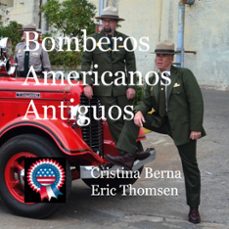 bomberos americanos antiguos-cristina berna-9788411743198