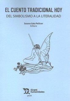 el cuento tradicional hoy del simbolismo a la literalidad-susana gala pellicer-9788411830898