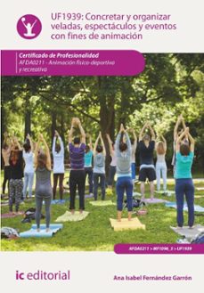 concretar y organizar veladas, espectaculos y eventos con fines de animacion. afda0211 (ebook)-ana isabel fernández garrón-9788411844598