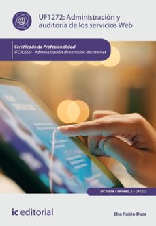 administración y auditoría de los servicios web. ifct0509 (ebook)-elsa rubio duce-9788411846998