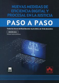 nuevas medidas de eficacia digital y procesal en la justicia todas las claves del real decreto-ley 6/2023, de 19 de diciembre-9788411944298