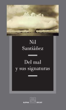del mal y sus signaturas-nil santiañez-9788412073898