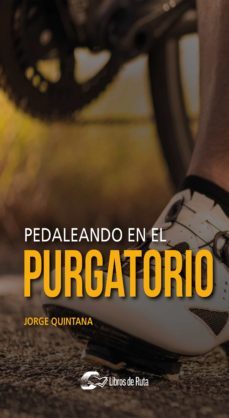 pedaleando en el purgatorio (ebook)-jorge quintana orti-9788412178098