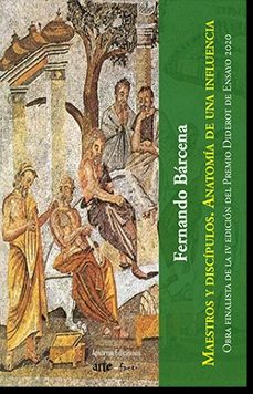 maestros y discipulos. anatomia de una influencia-9788412238198
