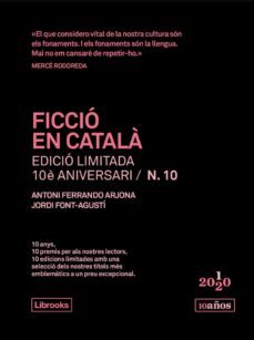 ficcio en catala. edicio limitada 10è aniversari n. 10-jordi font agusti-antoni ferrando arjona-9788412256598