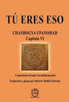 tu eres eso. chandogya upanishad capitulo vi-roberto mallon fedriani-9788412289398