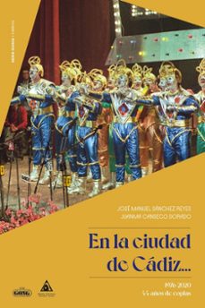 en la ciudad de cadiz-juanma canseco dorado-jose manuel sanchez reyes-9788412292398