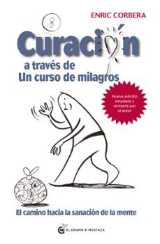 curacion a traves de un curso de milagros-enric corbera-9788412363098