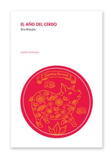 el año del cerdo-eva braojos moya-9788412372298