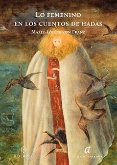 lo femenino en los cuentos de hadas-marie luise von franz-9788412495898
