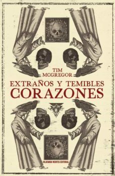 extraños y temibles corazones-tim mcgregor-9788412558098