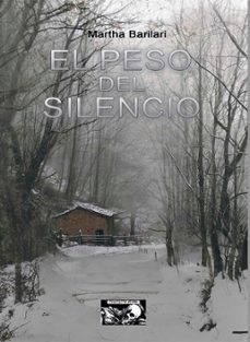 el peso del silencio (ebook)-martha barilari-9788412654998