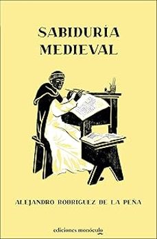 sabiduria medieval-alejandro rodriguez de la peña-9788412690798