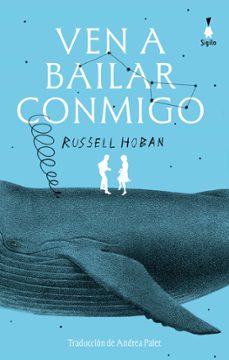 ven a bailar conmigo-russell hoban-9788412699098