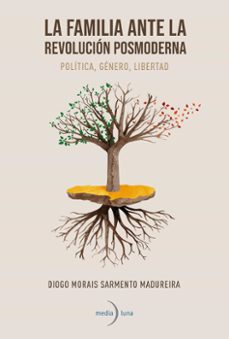 la familia ante  la revolucion posmoderna (ebook)-diogo morais sarmento madureira-9788412758498