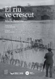 el riu ve crescut-maria beneyto-9788412793598