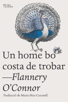un home bo costa de trobar (ebook)-flannery o connor-flannery o connor-9788412806298