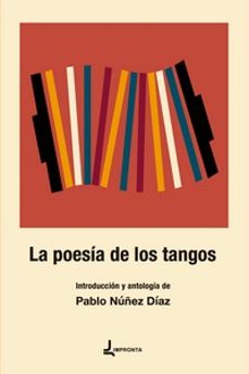 la poesia de los tangos-pablo nuñez diaz-9788412821598