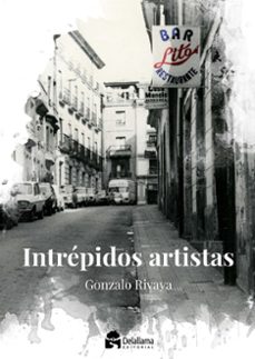 intrepidos artistas-gonzalo rivaya-9788412897098