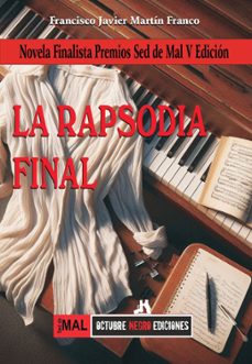 la rapsodia final-francisco javier martin franco-9788412920598