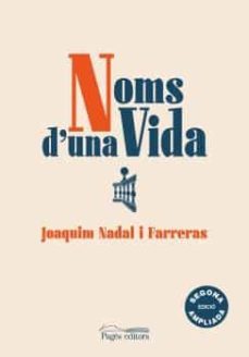noms d una vida-joaquim nadal farreras-9788413032498