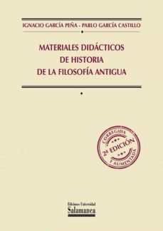 materiales didacticos de historia de la filosofia antigua-ignacio garcia peña-9788413115498