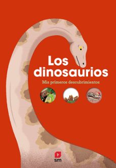los dinosaurios :mis primeros descubrimientos-9788413189598