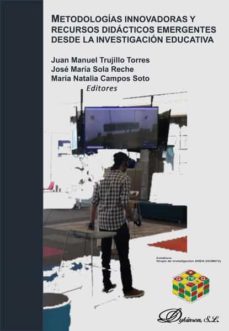 metodologias innovadoras y recursos didacticos emergentes desde la investigacion educativa. (ebook)-9788413244198