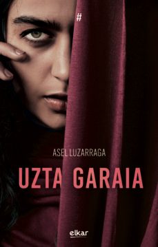 uzta garaia-aser luzarraga zarrabeitia-9788413600598