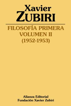 filosofia primera. volumen ii-xavier zubiri-9788413627298