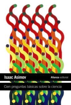 cien preguntas básicas sobre la ciencia-isaac asimov-9788413629698