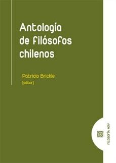 antologia de filosofos chilenos. testimonios-patricio (ed.) brickle-9788413698298