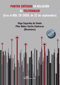 puntos criticos en relacion al teletrabajo (tras el rdl 28/2020, de 22 de septiembre). (ebook)-iñigo sagardoy de simon-pilar nuñez cortes contreras-9788413775098
