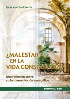 ¿malestar en la vida consagrada?-juan jose bartolome lafuente-9788413790398