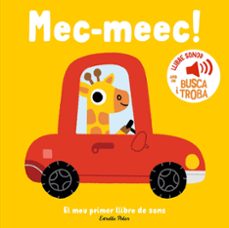 mec-meec! el meu primer llibre de sons-marion billet-9788413899398