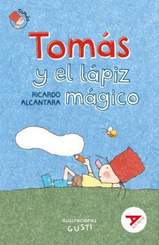 tomas y el lapiz magico-ricardo alcantara-9788414040898