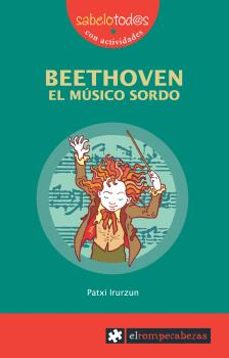 beethoven, el musico sordo-patxi irurzun-9788415016298