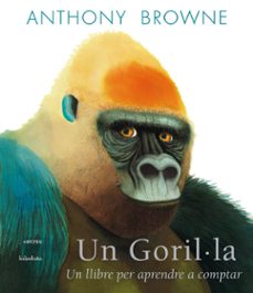 un goril·la-anthony browne-9788415170198