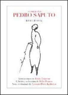 el pequeño pedro saputo edicion y seleccion de felix romeo-braulio foz-9788415274698