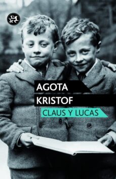 claus y lucas-agota kristof-9788415325598